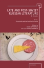 Image for Late and post-Soviet Russian literature: a reader