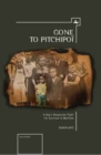 Image for Gone To Pitchipoi : A Boy&#39;s Desperate Fight For Survival In Wartime