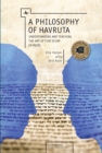 Image for A philosophy of havruta  : understanding and teaching the art of text study in pairs