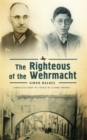 Image for The Righteous of the Wehrmacht