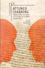 Image for Attuned Learning: Rabbinic Texts on Habits of the Heart in Learning Interactions