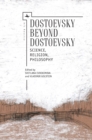 Image for Dostoevsky Beyond Dostoevsky