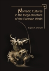 Image for Nomadic Cultures in the Mega-Structure of Eurasian World