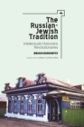 Image for The Russian-Jewish tradition  : intellectuals, historians, revolutionaries