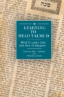Image for Learning to Read Talmud : What It Looks Like and How It Happens