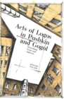 Image for Acts of logos in Pushkin and Gogol Petersburg texts and subtexts