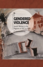 Image for Gendered violence  : Jewish women in the pogroms of 1917 to 1921