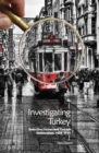 Image for Investigating Turkey  : detective fiction and Turkish nationalism, 1928-1945