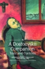 Image for A Dostoevskii Companion : Texts and Contexts