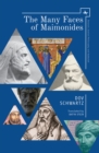 Image for The Many Faces of Maimonides