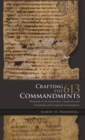 Image for Crafting the 613 commandments: Maimonides on the enumeration, classification and formulation of the scriptural commandments