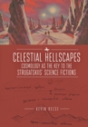 Image for Celestial Hellscapes: Cosmology as the Key to the Strugatskiis&#39; Science Fictions