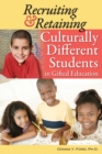 Image for Recruiting and Retaining Culturally Different Students in Gifted Education