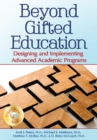 Image for Beyond Gifted Education : Designing and Implementing Advanced Academic Programs