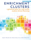 Image for Enrichment Clusters : A Practical Plan for Real-World, Student-Driven Learning