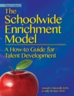 Image for Schoolwide Enrichment Model: A How-To Guide for Talent Development