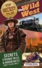 Image for Top Secret Files: The Wild West : Secrets, Strange Tales, and Hidden Facts about the Wild West
