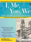 Image for I, Me, You, We : Individuality Versus Conformity, ELA Lessons for Gifted and Advanced Learners in Grades 6-8