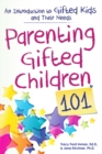 Image for Parenting Gifted Children 101: An Introduction to Gifted Kids and Their Needs