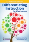 Image for Differentiating Instruction for Gifted Learners: A Case Studies Approach