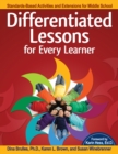Image for Differentiated Lessons for Every Learner : Standards-Based Activities and Extensions for Middle School (Grades 6-8)