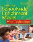 Image for Using the Schoolwide Enrichment Model With Technology