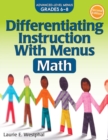Image for Differentiating Instruction With Menus : Math (Grades 6-8)