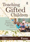 Image for Teaching Gifted Children : Success Strategies for Teaching High-Ability Learners