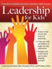 Image for Leadership for Kids : Curriculum for Building Intentional Leadership in Gifted Learners (Grades 3-6)