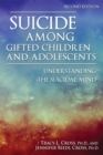Image for Suicide Among Gifted Children and Adolescents: Understanding the Suicidal Mind