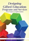 Image for Designing Gifted Education Programs and Services : From Purpose to Implementation
