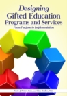 Image for Designing Gifted Education Programs and Services: From Purpose to Implementation