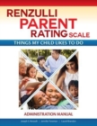 Image for Renzulli Parent Rating Scale Administration Manual : Things My Child Likes to Do