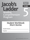 Image for Jacob&#39;s Ladder Reading Comprehension Program : Grade 5, Student Workbooks, Short Stories (Set of 5)