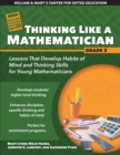 Image for Thinking Like a Mathematician : Lessons That Develop Habits of Mind and Thinking Skills for Young Mathematicians in Grade 3