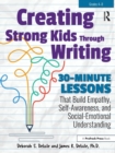 Image for Creating Strong Kids Through Writing