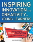 Image for Inspiring Innovation and Creativity in Young Learners