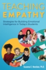 Image for Teaching Empathy : Strategies for Building Emotional Intelligence in Today&#39;s Students