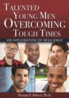 Image for Talented Young Men Overcoming Tough Times: An Exploration of Resilience