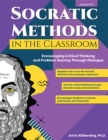 Image for Socratic methods in the classroom: encouraging critical thinking and problem solving through dialogue