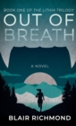 Image for Out of Breath : The Lithia Trilogy, Book 1