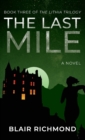 Image for The Last Mile : The Lithia Trilogy, Book 3