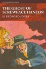 Image for The Ghost of Screwface Hanlon