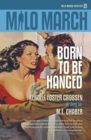 Image for Milo March #21 : Born to Be Hanged