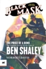 Image for The Price of a Dime : The Complete Black Mask Cases of Ben Shaley
