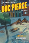 Image for The Complete Cases of Doc Pierce, Volume 1