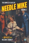 Image for The Complete Cases of Needle Mike, Volume 2