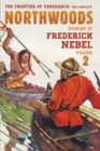 Image for The Frontier of Vengeance : The Complete Northwoods Stories of Frederick Nebel, Volume 2
