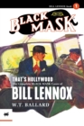 Image for That&#39;s Hollywood : The Complete Black Mask Cases of Bill Lennox, Volume 1