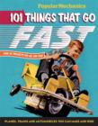 Image for Popular Mechanics 101 Things That Go Fast